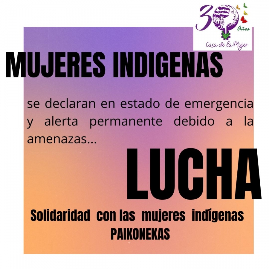 Solidaridad  con las  mujeres  indígenas  Paikonekas
